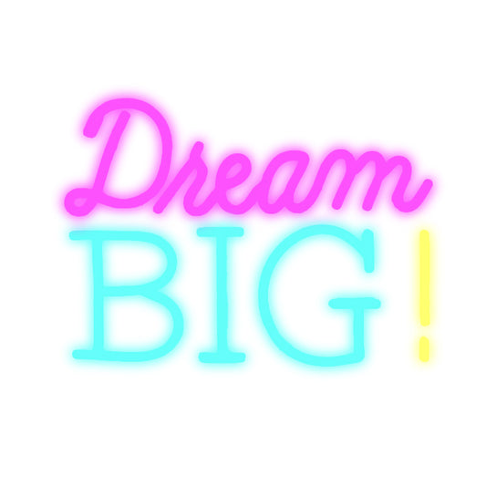 DREAM BIG COLORFUL